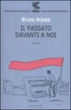 Il passato davanti a noi