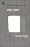 Tom è morto