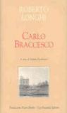 Carlo Braccesco. Ediz. illustrata