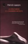 La vita è breve e il desiderio infinito