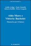 Aldo Moro e Vittorio Bachelet. Memoria per il futuro