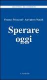 Sperare oggi