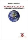 Nuova filosofia. Capitalismo e società anarchica