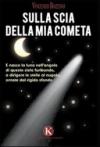 Sulla scia della mia cometa