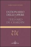 Dizionario delle opere di Teilhard de Chardin