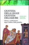 Giustizia della legge, giustizia dell'amore. Chiesa e cambiamento dopo il dolore della pedofilia