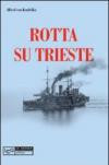 Rotta su Trieste