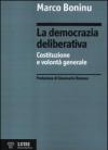 La democrazia deliberativa. Costituzione e volontà generale