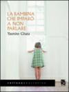 La bambina che imparò a non parlare