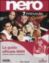 Nero 7 Premium Reloaded. Guida ufficiale MAN. Con CD-Rom
