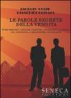 Le parole segrete della vendita. Come riescono i migliori venditori, utilizzando la potenza del linguaggio, a raggiungere l'eccellenza