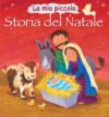 La mia piccola storia del Natale. Ediz. illustrata