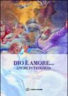 Dio è amore... anche in teologia