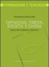 Opinione, verità, società e chiesa. Saggi di filosofia politica