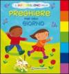 L'arcobaleno delle preghiere per ogni giorno