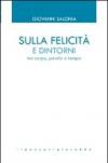 Sulla felicità e dintorni. Tra corpo, parola e tempo