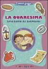 La Quaresima spiegata ai bambini