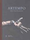 Artempo. Where time becomes art. Ediz. illustrata