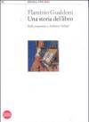 Una storia del libro. Dalla pergamena a Ambroise Vollard