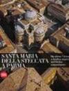 Santa Maria della Steccata a Parma. Ediz. illustrata