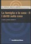 Famiglia e la casa (La)