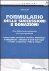 Formulario delle successioni e donazioni. Con CD-ROM