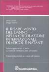 Il risarcimento del danno nella circolazione internazionale di veicolie natanti