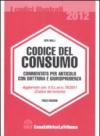 Codice del consumo. Commentato per articolo con dottrina e giurisprudenza