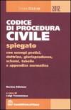 Codice di procedura civile spiegato con esempi pratici, dottrina, giurisprudenza, schemi, tabelle e appendice normativa