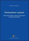 Formazione e prassi. Educazione politica, sapere e produzione tra passato e presente