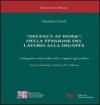 «Decency at work»: della tensione del lavoro alla dignità