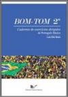 Bom Tom: 2