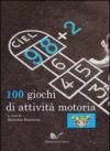 98+2. 100 giochi di attività motoria