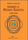 Fondamenti di meccanica quantistica con esercizi e soluzioni