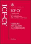 ICF-CY. Classificazione internazionale del funzionamento, della disabilità e della salute. Versione per bambini e adolescenti