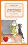 Omino Macchino e la sfida della tavoletta. La comunicazione e la logica della lentezza