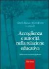 Accoglienza e autorità nella relazione educativa. Riflessioni multidisciplinari
