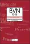 Test BVN 12-18. Batteria di valutazione neuropsicologica per l'adolescenza. Con CD-ROM