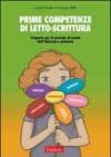 Prime competenze di letto-scrittura. Proposte per il curricolo di scuola dell'infanzia e primaria