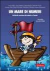 Un mare di numeri. Attività di conoscenza dei numeri e di calcolo per il primo ciclo della scuola primaria