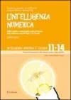 L'intelligenza numerica. 4.Abilità cognitive e metacognitive nella costruzione della conoscenza numerica dagli 11 ai 14 anni