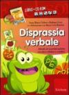 Disprassia verbale. Attività di ricombinazione vocalico-sillabica creativa. Kit. Con CD-ROM