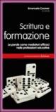 Scrittura e formazione. Le parole come mediatori efficaci nelle professioni educative