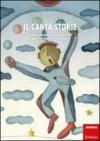 Il canta-storie. Canzoni, racconti, giochi e attività per lo sviluppo del linguaggio. Con CD Audio