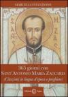 365 giorni con Sant'Antonio Maria Zaccaria (citazioni in lingua d'epoca e preghiere)