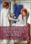 Un'esistenza trasformata in dono. Vita di Maria di Nazareth