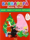 Arriva il Natale! Barbapapà. Con adesivi