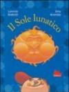 Il Sole lunatico