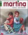 Martina «adora» suo fratello