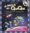 Il ballo del qua qua. Ediz. illustrata. Con CD Audio